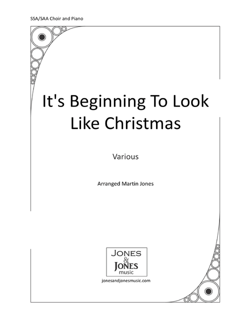 It's Beginning To Look Like Christmas (Arr. Martin Jones (jonesandjonesmusic.com)) - Various Artists (Choral, SAA)