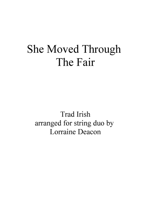 She Moved Through The Fair String Duo Violin Cello (Arr. Lorraine Deacon) - Traditional Irish (Instrumental Duet)