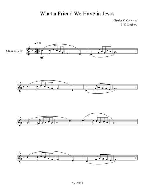 What a Friend We Have in Jesus (Clarinet Solo) (Arr. B. C. Dockery) - Charles C Converse (Clarinet Solo)