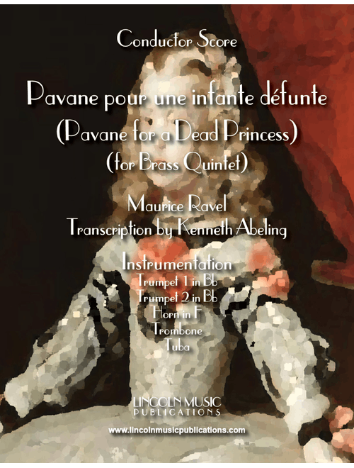 Ravel - Pavane for a Dead Princess (for Brass Quintet) (Arr. Kenneth Abeling) - Maurice Ravel (Brass Ensemble)