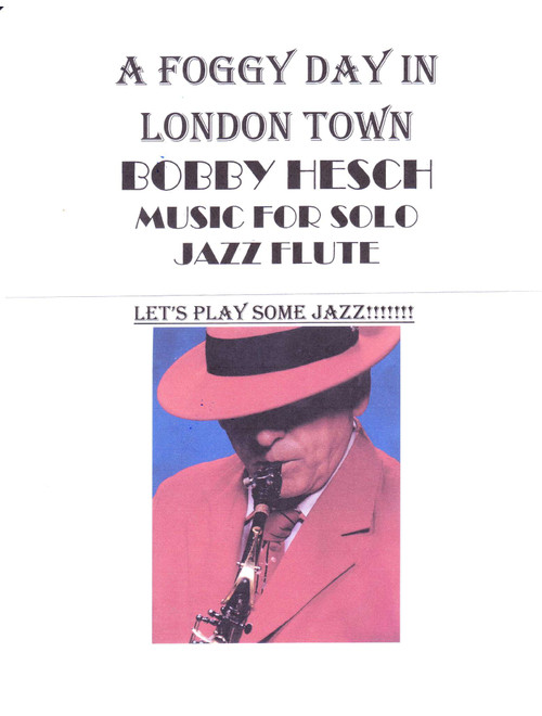 A Foggy Day (In London Town) from A DAMSEL IN DISTRESS (Arr. Bobby Hesch) - George Gershwin, Ira Gershwin (Flute Solo)