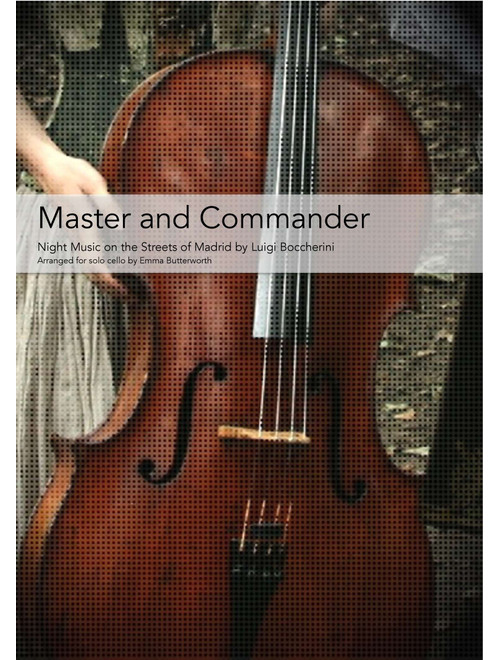 Master and Commander Boccherini (Arr. Emma Butterworth) - Luigi Boccherini (Cello Solo)