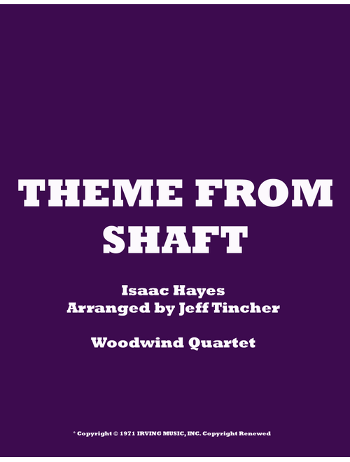 Theme From Shaft (Arr. Jeff Tincher) - Isaac Hayes (Woodwind Ensemble)