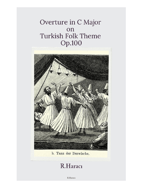 Overture in C Major on Turkish Folk Theme, Op.100