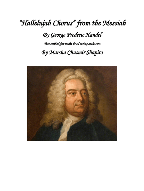Hallelujah Chorus from the Messiah for Multi-level string orchestras (Arr. Marsha Chusmir Shapiro) - George Frederick Handel (Orchestra)