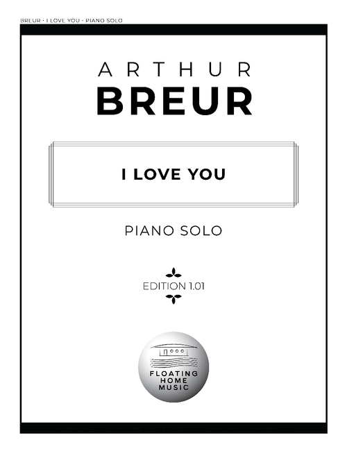 I Love You (Original Piano Solo) - Arthur Breur