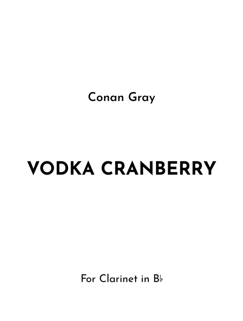 Vodka Cranberry (Arr. Jireh J.) - Conan Gray (Clarinet Solo)