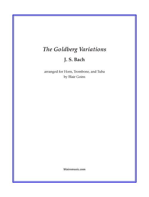 Goldberg Variations (Aria & 6 Variations) (Arr. Blair Goins) - J. S. Bach (Brass Ensemble)