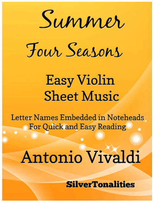 Summer the Four Seasons First Movement Easy Violin Sheet Music (Arr. SilverTonalities) - Antonio Vivaldi (Violin Solo)