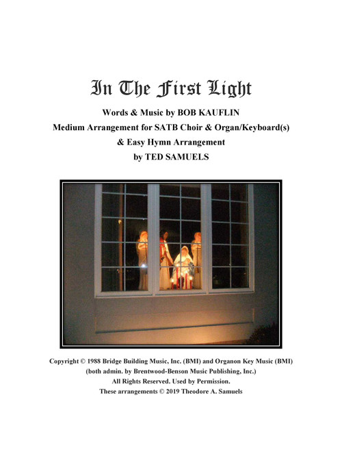 In The First Light (Arr. Ted Samuels) - Bob Kauflin (Choral, SATB)