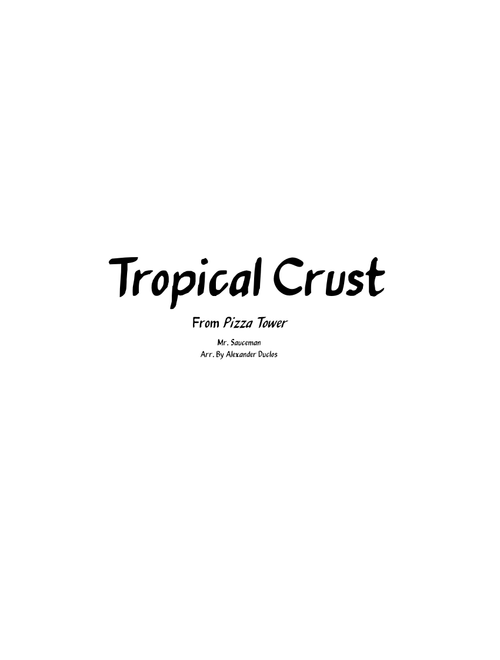 Tropical Crust – Ronan "Mr. Sauceman" de Castel, ClascyJitto & Post Elvis
