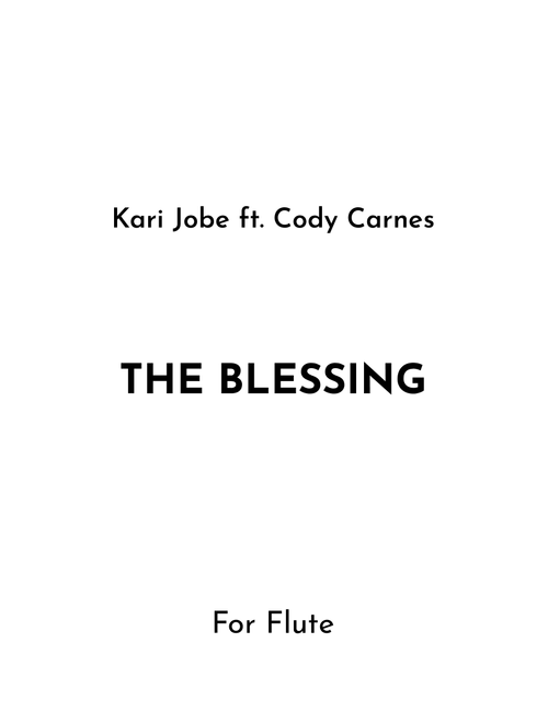 The Blessing (Arr. Jireh J.) - Kari Jobe & Cody Carnes (Flute Solo)