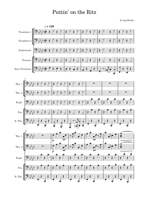 Puttin on the ritz – Irving Berlin (Low Brass Quintet)