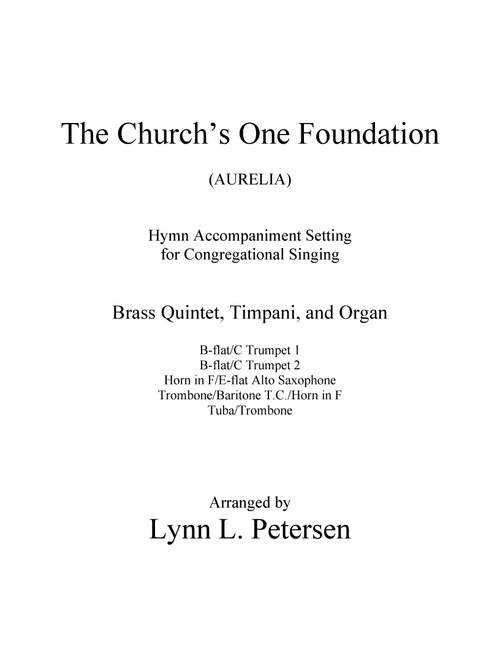 The Church's One Foundation (AURELIA) (Arr. Lynn L. Petersen) - Samuel S Wesley (1810-1876), Lynn L Petersen (Small Ensemble)