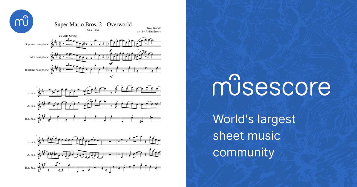 Super Mario Bros. 2 - Overworld Sheet Music for Saxophone alto ...