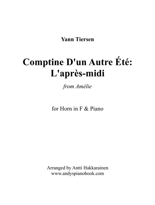 Comptine D'un Autre Été: L'après-midi (Arr. Antti Hakkarainen) - Yann Tiersen (French Horn and Piano)
