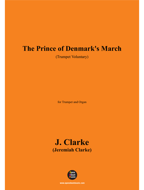 J. Clarke-The Prince of Denmark's March(Trumpet Voluntary),for Trumpet and Organ (Arr. OSM Press) - Jeremiah Clarke (Instrumental Duet)