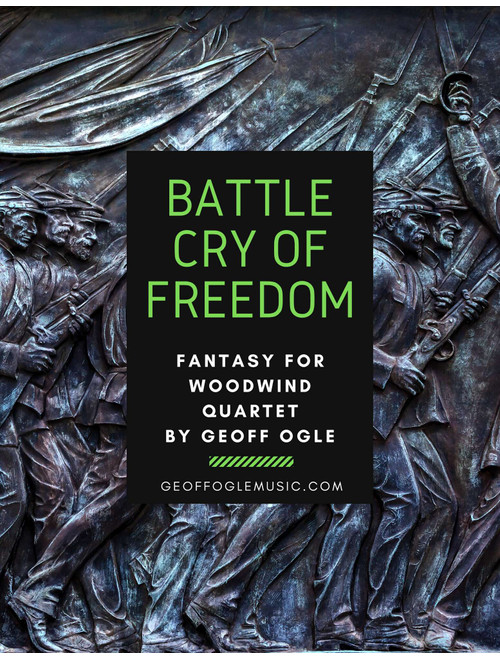 Battle Cry of Freedom (Arr. Geoff Ogle (ASCAP)) - George Fredrick Root (Woodwind Ensemble)
