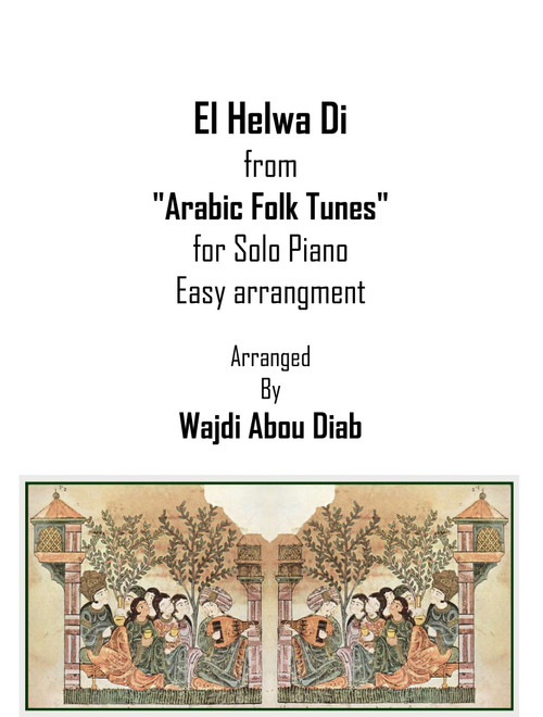 El Helwa Di - الحلوة دي (Easy Piano solo) (Arr. Wajdi Abou Diab) (Easy Piano)