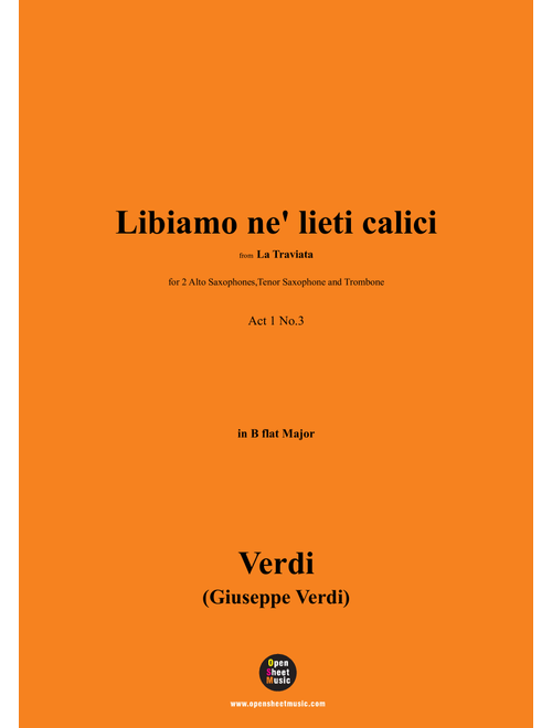 Verdi-Libiamo ne' lieti calici,for 2 Alto Saxophones,Tenor Saxophone and Trombone (Arr. OSM Press) - Giuseppe Verdi (Small Ensemble)