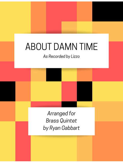 About Damn Time (Arr. Ryan Gabbart) - Lizzo (Brass Ensemble)
