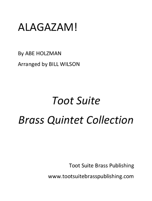 Alagazam! (Arr. Bill Wilson) - Abe Holzman (Brass Ensemble)