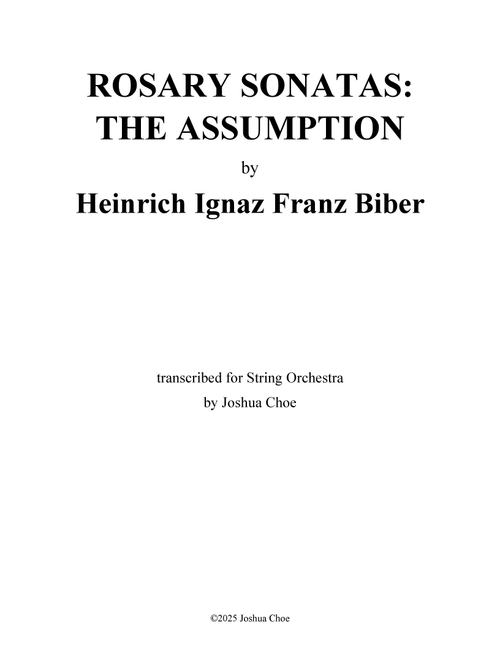 Rosary Sonata No. 14 in D Major, “The Assumption of Mary” (Arr. Joshua Choe) - Heinrich Ignaz Franz Biber (Orchestra)