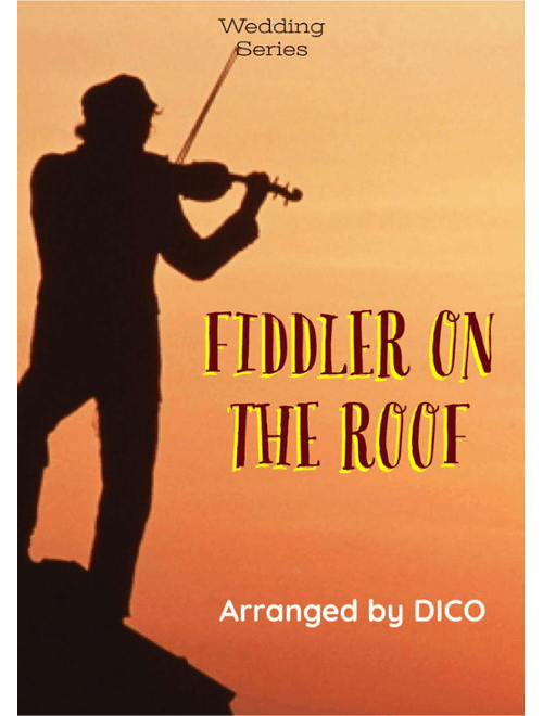 Fiddler On The Roof (show) (Arr. Dico) - Jerry Bock, Sheldon Harnick (Small Ensemble)