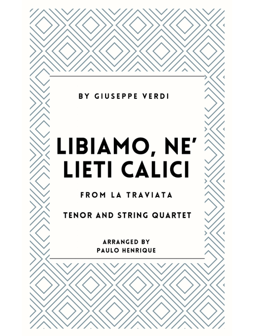 Libiamo, ne’ lieti calici (Arr. Paulo Henrique) - Giuseppe Verdi (String Quartet)
