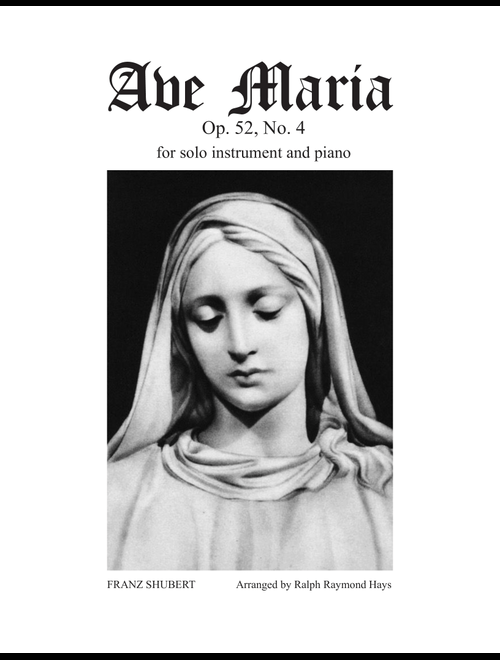 AVE MARIA - for Solo Instrument and Piano (Arr. Ralph Raymond Hays) - Franz Shubert (Large Ensemble)