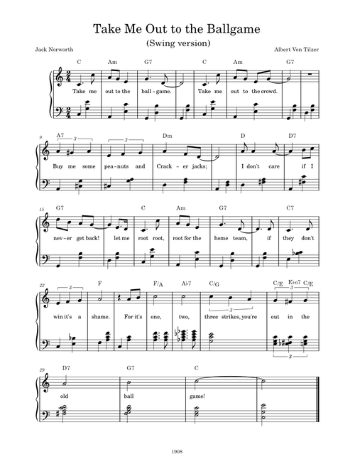 Take Me out to the Ball Game – Albert Von Tilzer