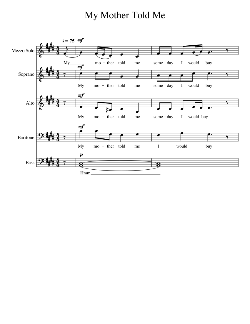 My Mother Told Me Sheet music for Soprano, Alto, Bass voice, Baritone & more instruments (A