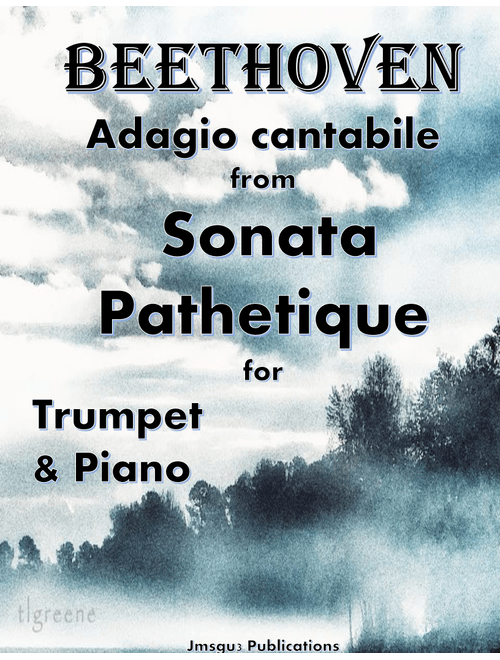 Beethoven: Adagio from Sonata Pathetique for Trumpet & Piano (Arr. James M. Guthrie, ASCAP) (Trumpet and Piano)