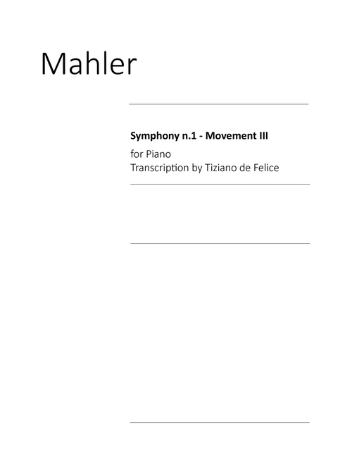Mahler Symphony n.1 for Piano, mov. 3 (Arr. Tiziano de Felice) - Gustav Mahler (Piano Solo)