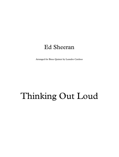 Thinking Out Loud (Arr. Leandro Cardoso) - Ed Sheeran (Small Ensemble)