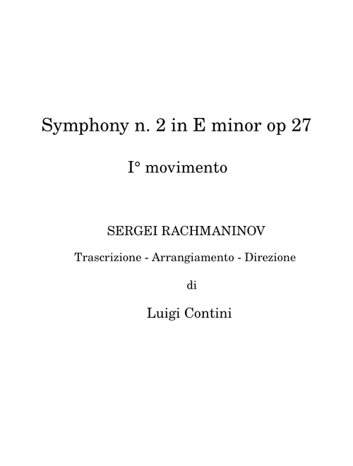 Symphony n. 2 in M minor op 27 - I° movimento. Composer Sere Rachmaninov. Director Luigi Contini