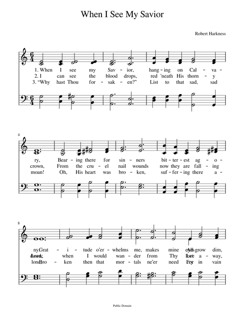When I see my Savior, hanging on Calvary - Robert Harkness