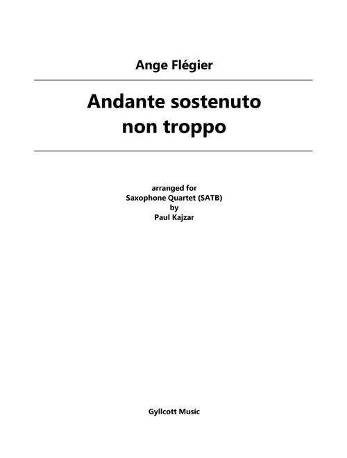 Andante sostenuto non troppo (Saxophone Quartet) (Arr. Paul Kajzar) - Ange Flegier (Woodwind Ensemble)