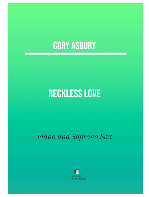 Reckless Love (Arr. ANDRE LAITANO) - Ran Jackson, Caleb Culver, Cory Asbury (Small Ensemble)