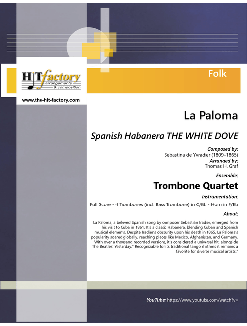 La Paloma - Spanish Habanera THE WHITE DOVE - Trombone Quartet - Eb (Arr. Thomas H. Graf) - Thomas H Graf (Brass Ensemble)