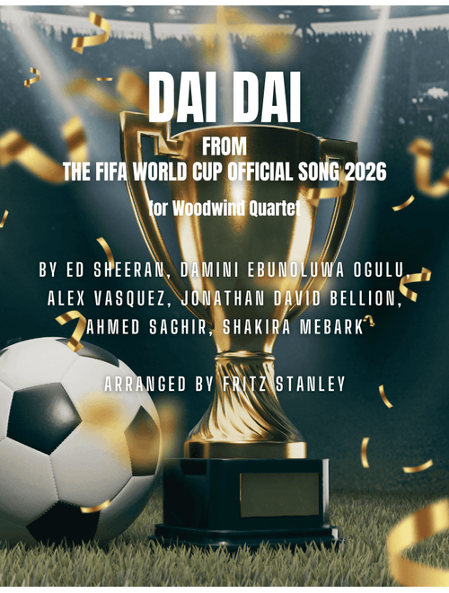Dai Dai (Arr. Fritz Stanley) - Shakira & Burna Boy (Woodwind Ensemble)