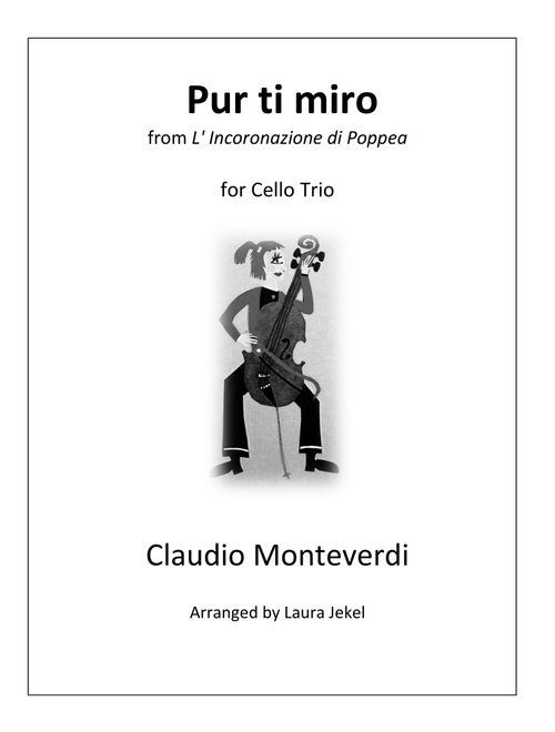 Pur ti miro for Cello Trio (Arr. Laura Jekel) - Claudio Monteverdi (String Ensemble)