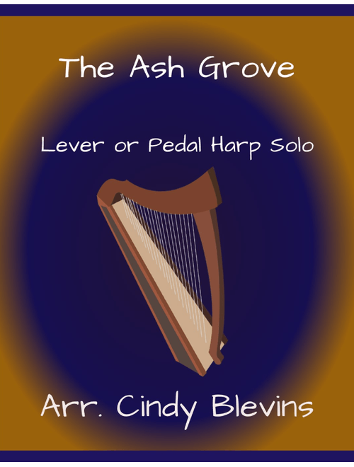 The Ash Grove, for Lever or Pedal Harp (Arr. Cindy Blevins) - English (Harp)