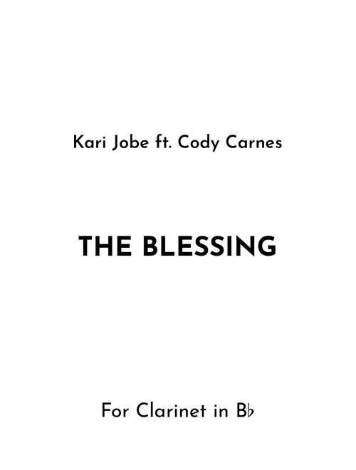 The Blessing (Arr. Jireh J.) - Kari Jobe & Cody Carnes (Clarinet Solo)