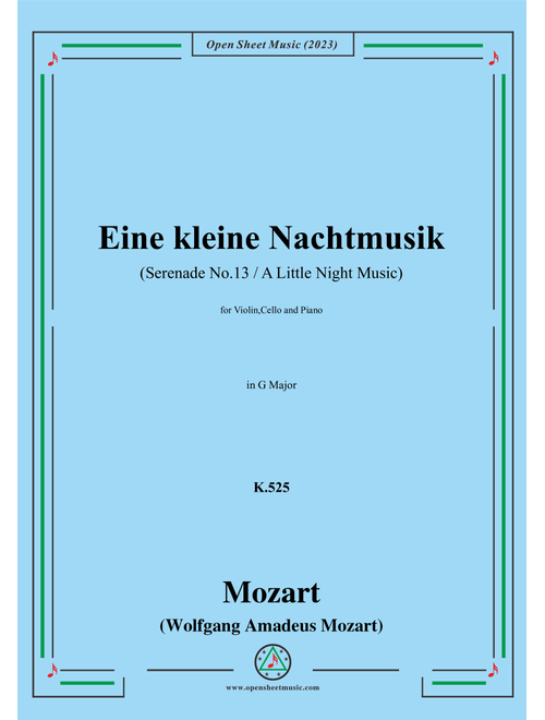 Mozart-Eine kleine Nachtmusik(Serenade No.13),K.525,in G Major,for Violin,Cello and Piano (Arr. OSM Press) - Wolfgang Amadeus Mozart (String Ensemble)