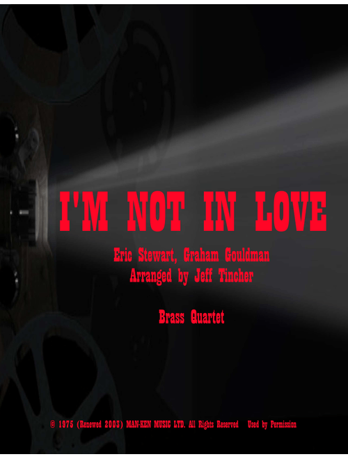 I'm Not In Love (Arr. Jeff Tincher) - 10Cc (Brass Ensemble)