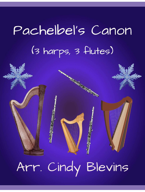 Pachelbel's Canon, for three harps and three flutes (Arr. Cindy Blevins) - Johann Pachelbel (Small Ensemble)