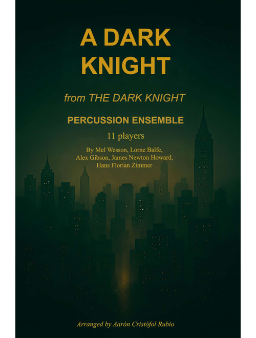 A Dark Knight (Arr. Aarón Cristófol Rubio) - Hans Zimmer & James Newton Howard (Percussion Ensemble)
