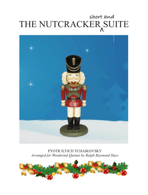 THE NUTCRACKER (short and) SUITE (for Flute Choir) (Arr. Ralph Raymond Hays) - Pyotr Ilyich Tchaikovsky (Woodwind Ensemble)