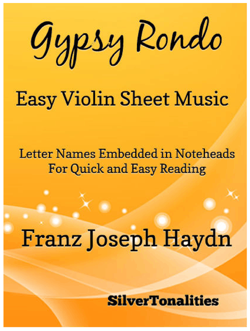 Gypsy Rondo Easy Violin Sheet Music (Arr. SilverTonalities) - Franz Joseph Haydn (Violin Solo)